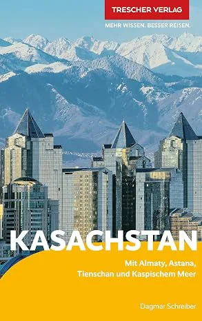 Kasachstan-Reiseführer des Trescher-Verlags - 8. Auflage